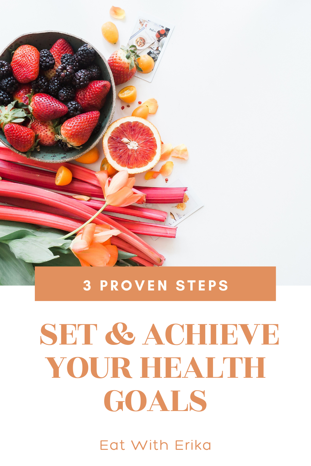 bowl of berries with grapefruit and rhubarb, set and achieve your health goals