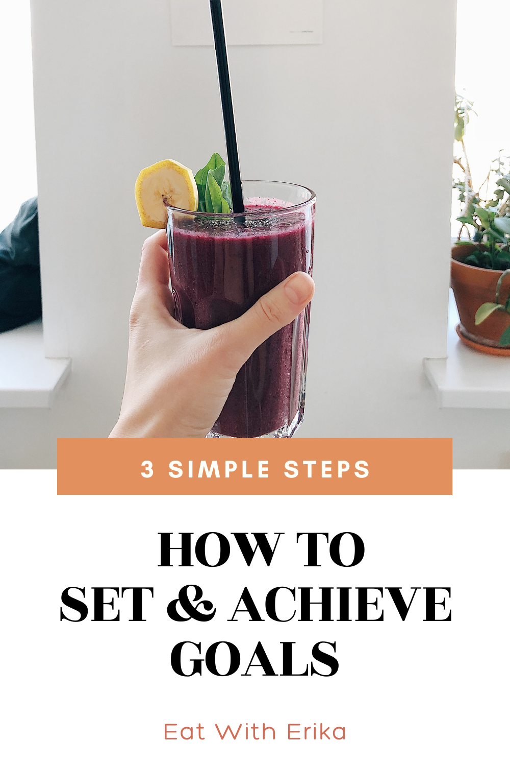 hand holding purple berry smoothie with banana and mint, how to set and achieve goals