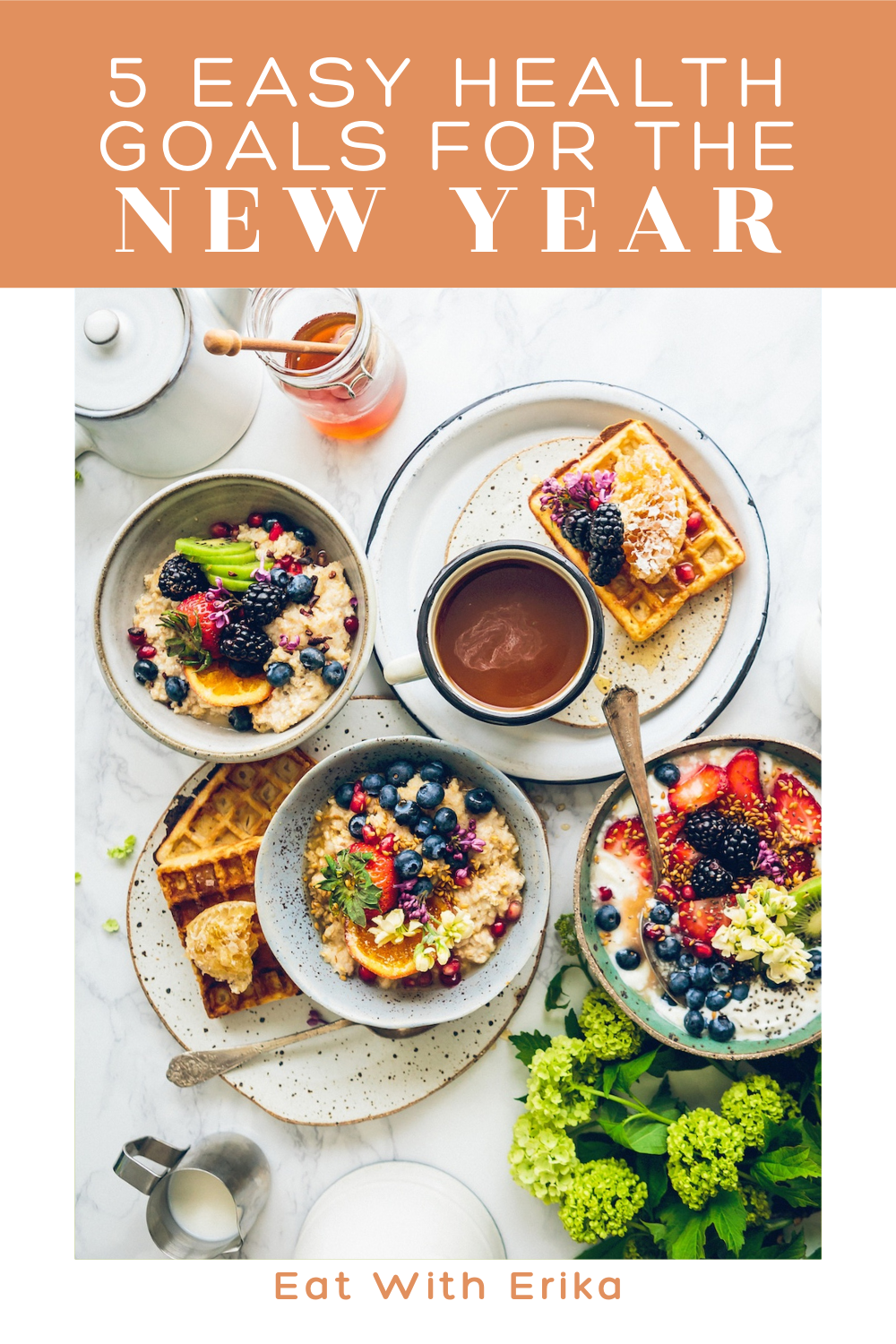 breakfast table with fruit bowls, 5 easy health goals for the new year